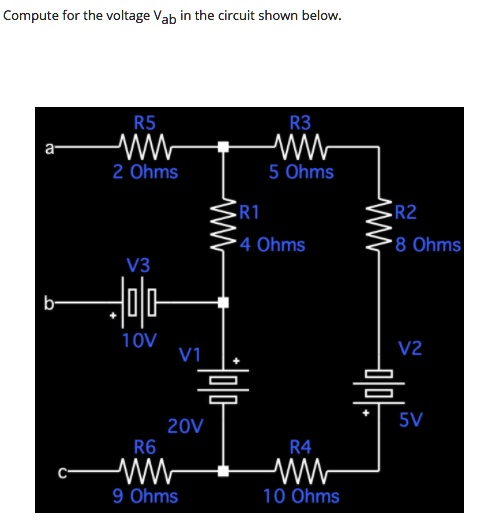 Solved Compute For The Voltage Vab In The Circuit Shown Below Rs R