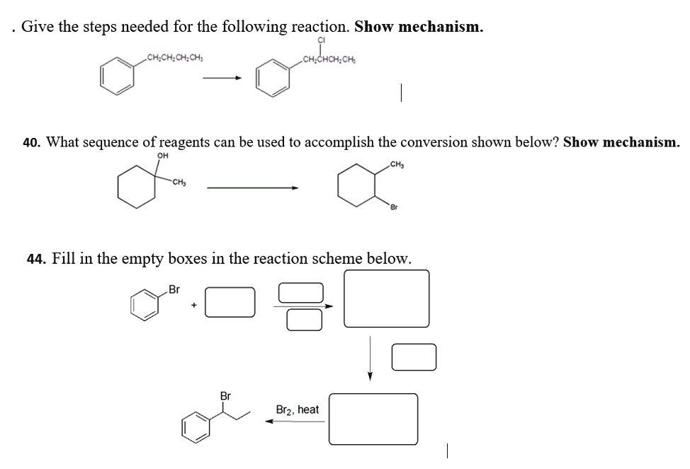 SOLVED Give The Steps Needed For The Following Reaction Show Mechanism