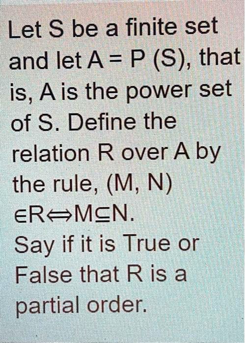 SOLVED Let S Be A Finite Set And Let A P S That Is Ais The Power