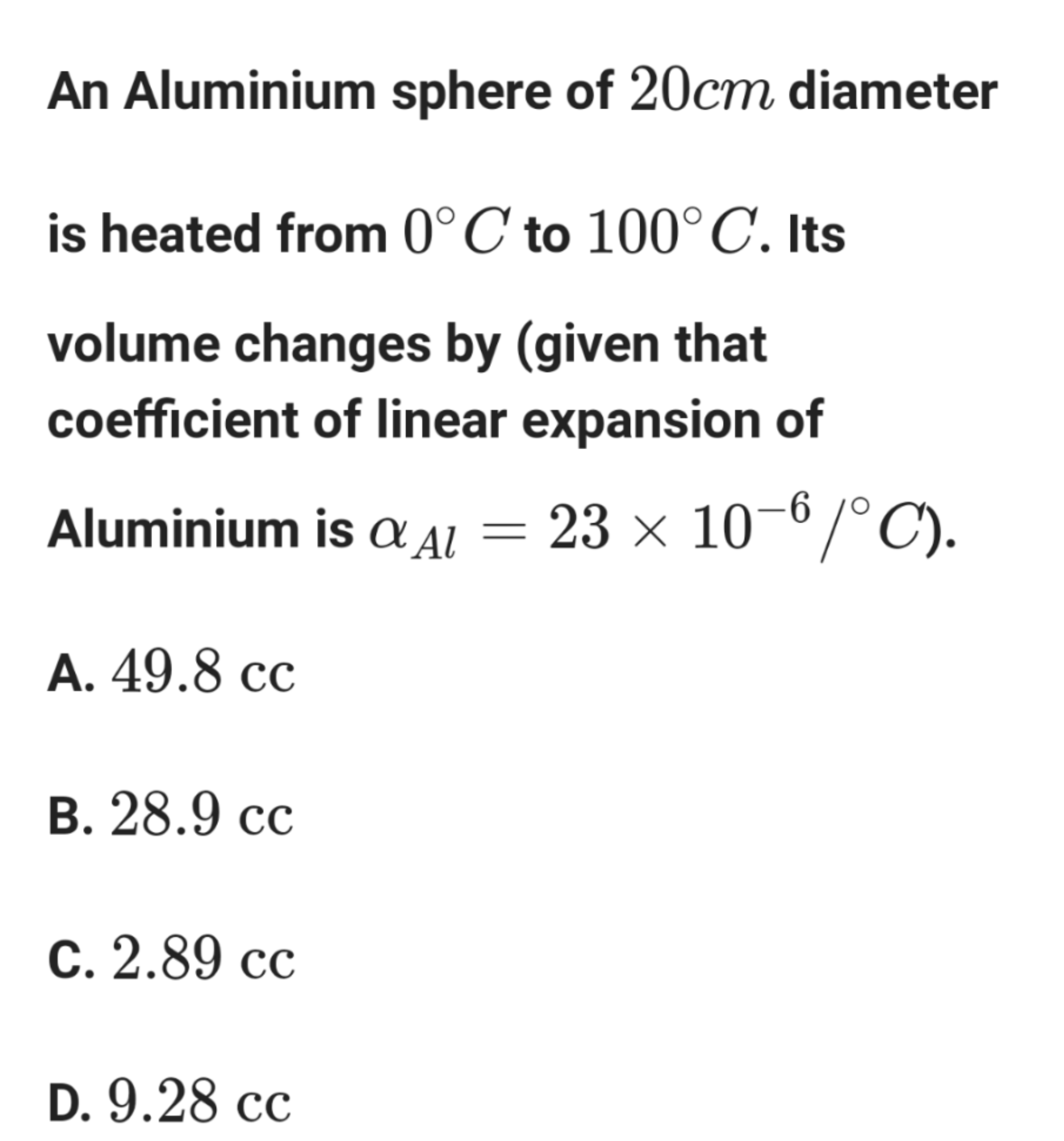 An Aluminium Sphere Of 20 Cm Diameter Is Heated From 0 C To 100 C