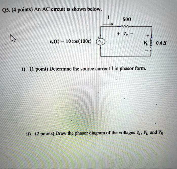 Solved Qs Points An Ac Circuit Is Shown Below N Vs T Cos