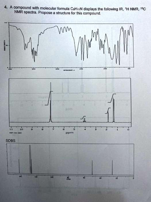 Solved A Compound With The Molecular Formula Cshn Displays The