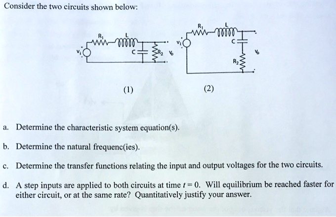 Solved Consider The Two Circuits Shown Below A Determine The