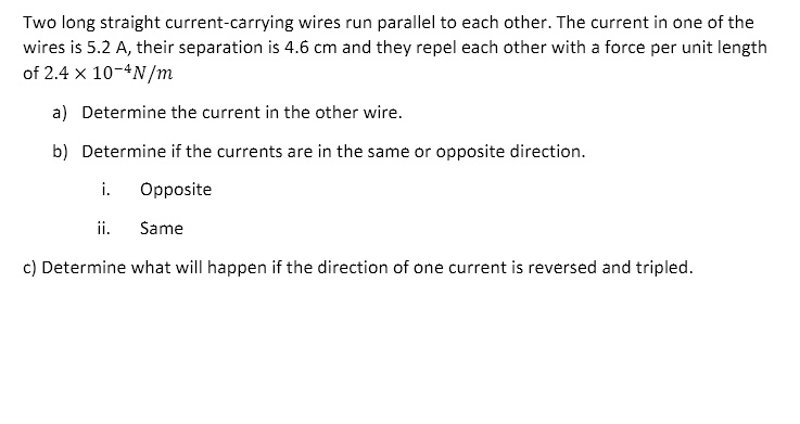 Solved Texts Two Long Straight Current Carrying Wires Run Parallel To