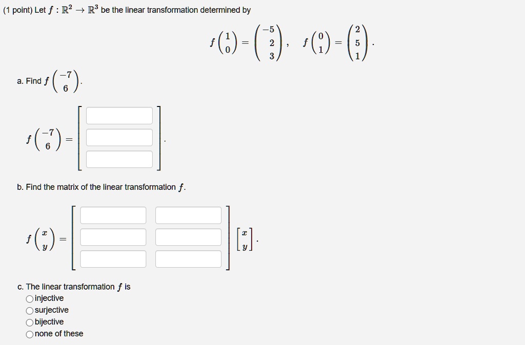 SOLVED Point Let F R2 R3 Be The Linear Transformation Determined By