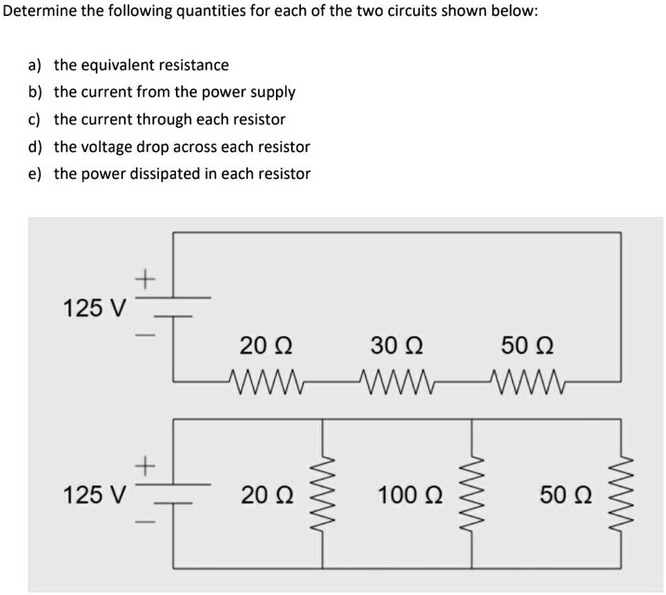 Solved Determine The Following Quantities For Each Of The Two Circuits