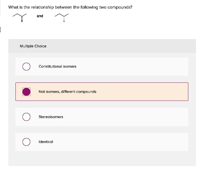 SOLVED What Is The Relationship Between The Following Two Compounds