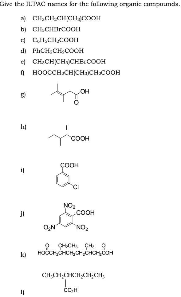 Solved Give The Iupac Names For The Following Organic Compounds Ch