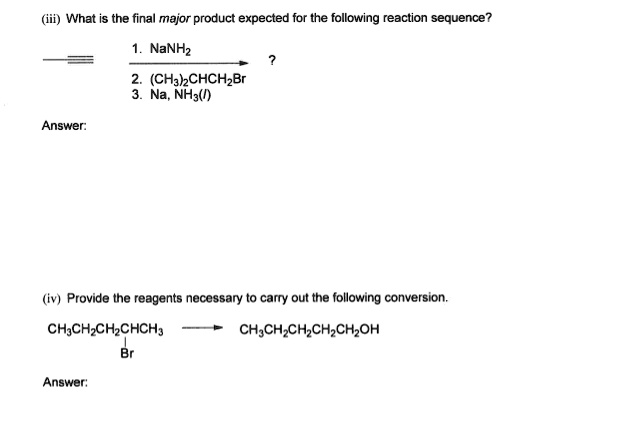 SOLVED What Is The Final Major Product Expected For The Following