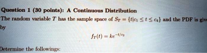 Solved Question Points A Continuous Distribution The Random