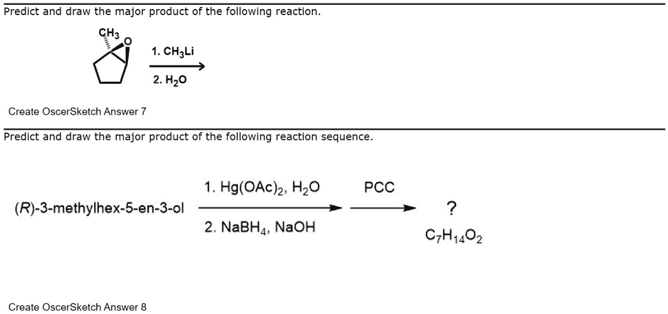 SOLVED Predict And Draw The Major Product Of The Following Reaction