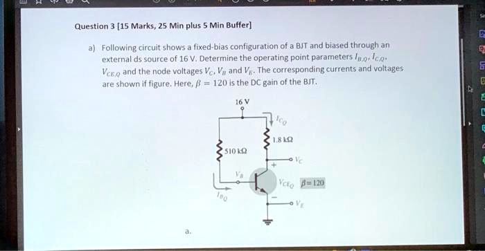 SOLVED Following Circuit Shows A Fixed Bias Configuration Of A BJT And