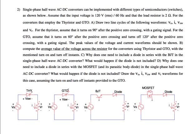 2 Single Phase Half Wave Ac Dc Converters Can Be Implemented With