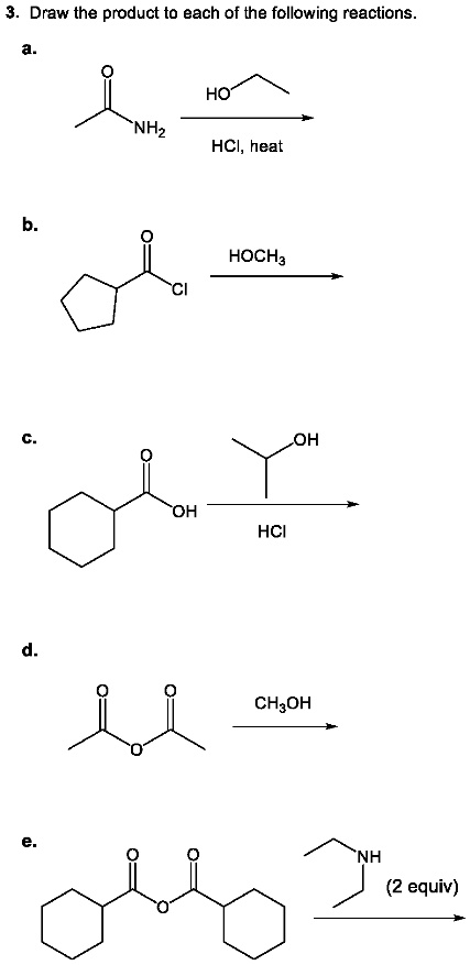 Solved Draw The Product T Each Of The Following Reactions Nhz Hci