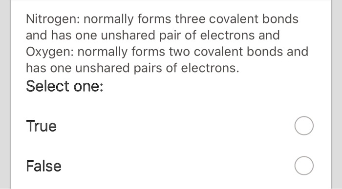 SOLVED Nitrogen Normally Forms Three Covalent Bonds And Has One