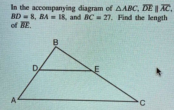 Solved In The Accompanying Diagram Of Abc De Ac Bd Ba