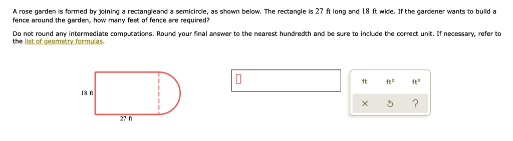 SOLVED A Rose Garden Is Formed By Joining A Rectangle And A Semicircle