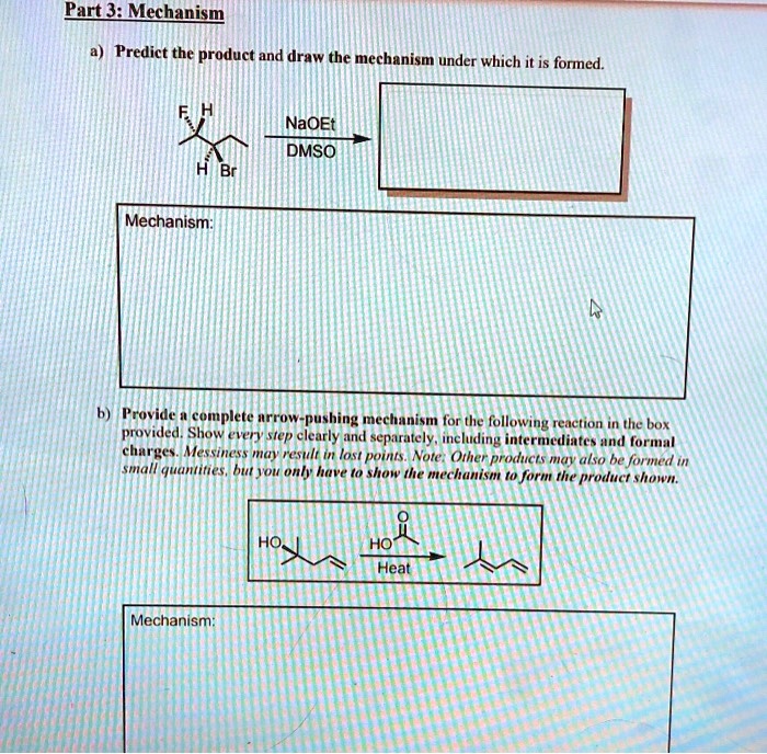 Solved Part Mechanism Predict The Product And Draw The Mechanism