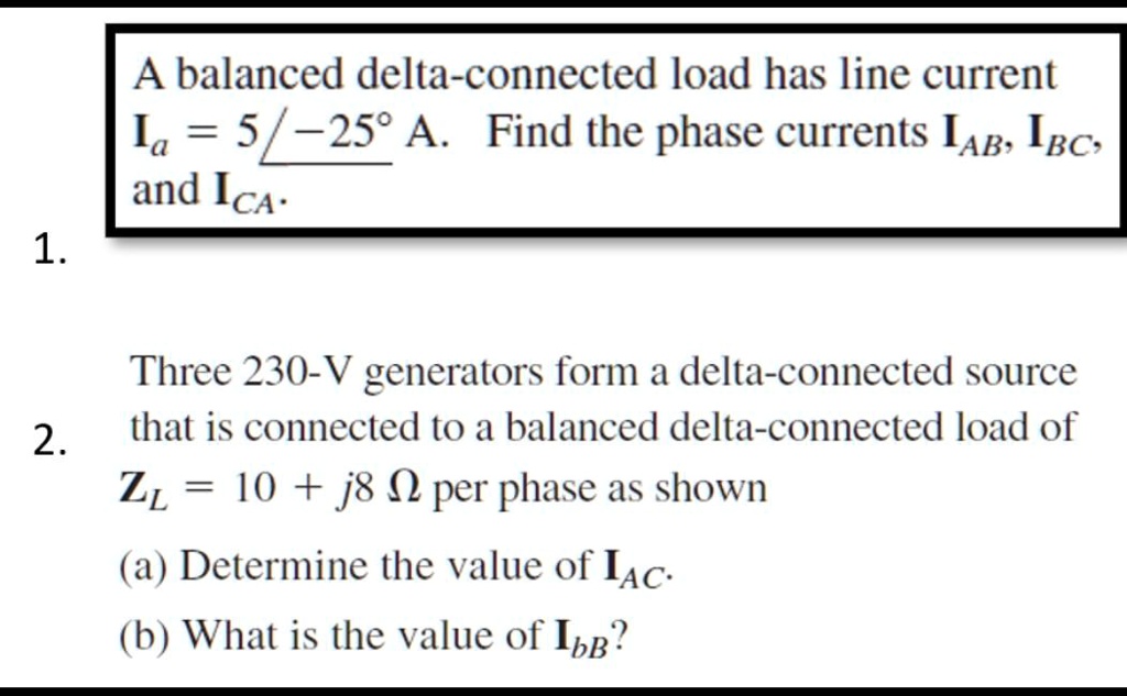 Solved A Balanced Delta Connected Load Has Line Current I A Find