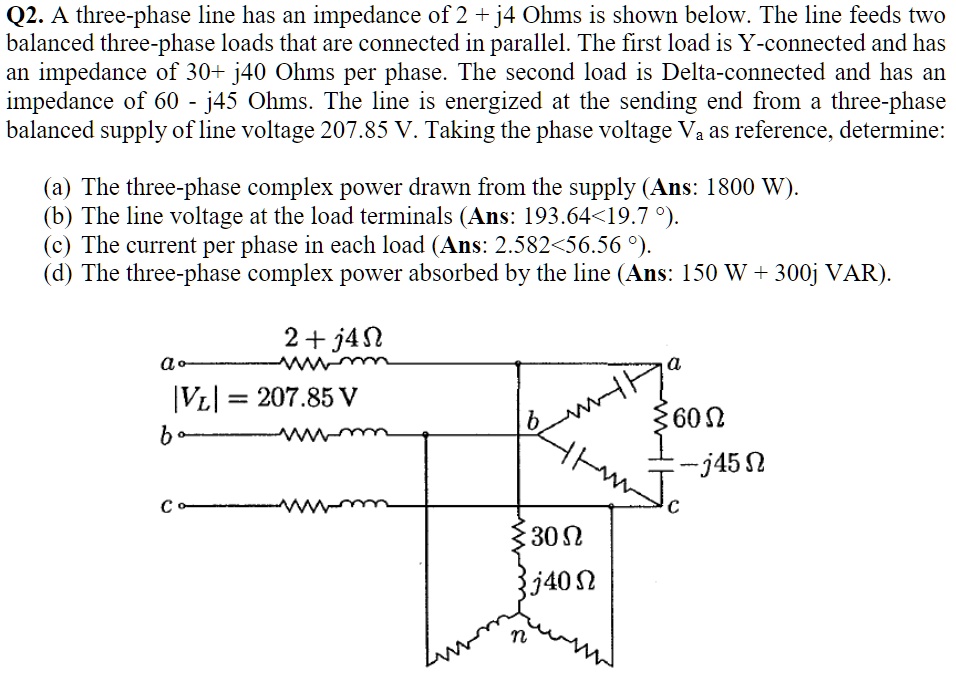 Q2 A Three Phase Line Has An Impedance Of 2 J4 Ohms Is Shown Below The