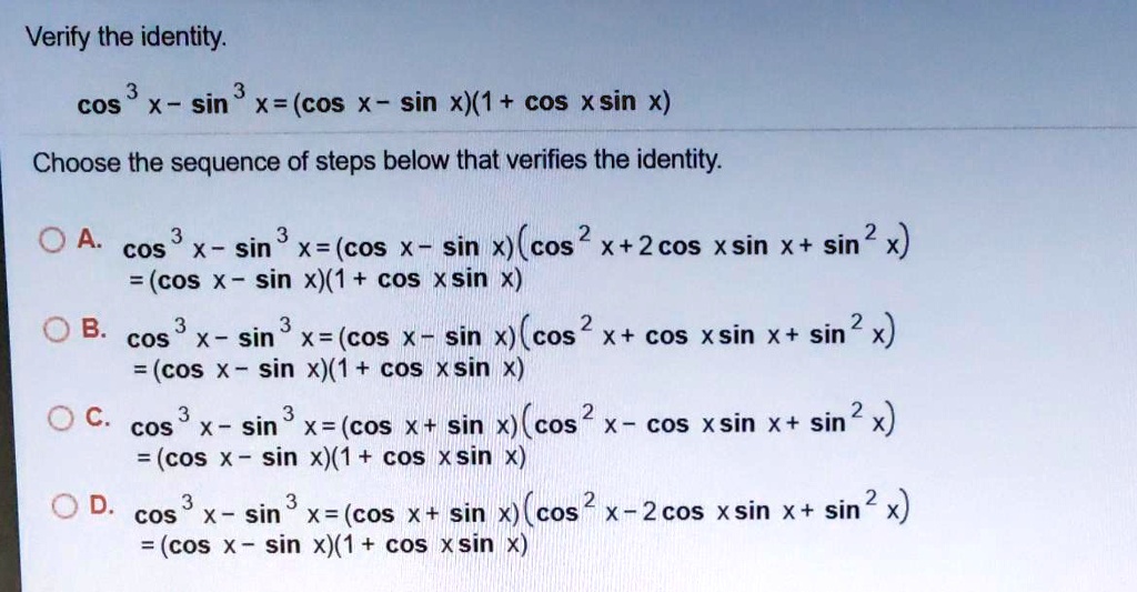 Solved Verify The Identity Cos X Sin X Cos X Sin X Cos X