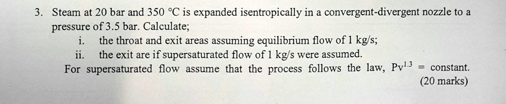 Solved Steam At Bar And C Is Expanded Isentropically In A