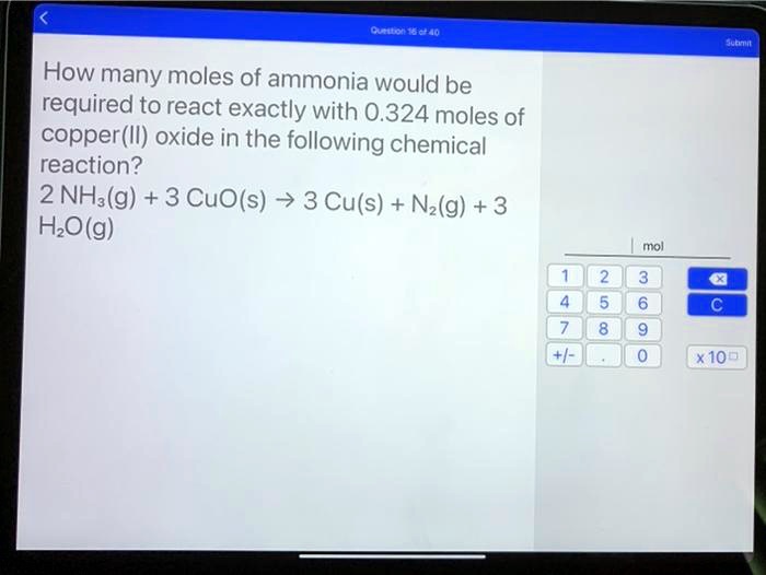 SOLVED How Many Moles Of Ammonia Would Be Required To React Exactly