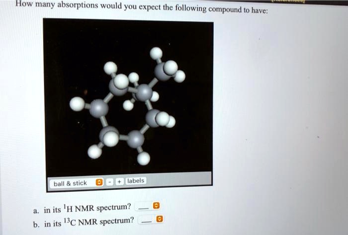 Solved How Many Absorptions Would You Expect The Following Compound To