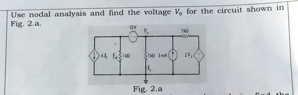 SOLVED Use Nodal Analysis And Find The Voltage V0 For The Circuit