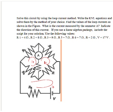 Solved Solve This Circuit By Using The Loop Current Method Write The