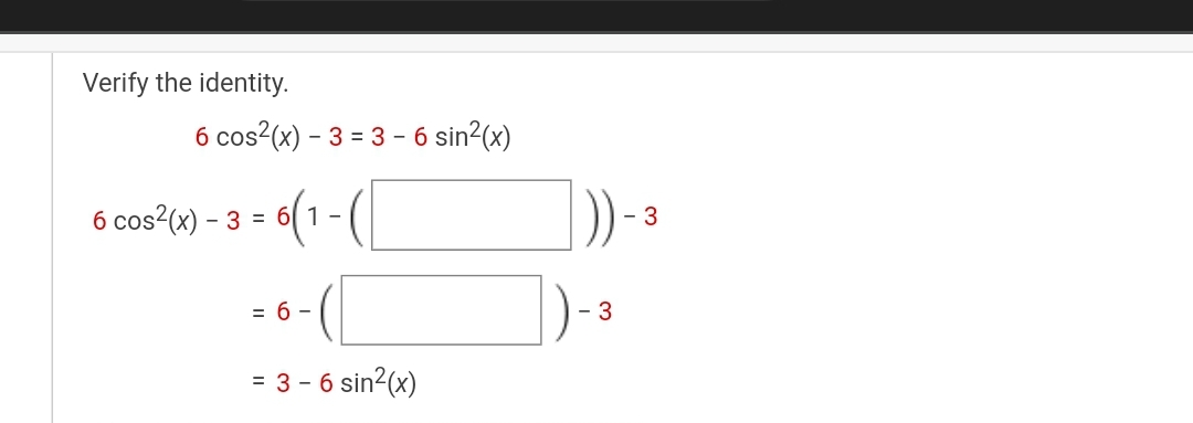 Solved Verify The Identity Cos X Sin X Cos X