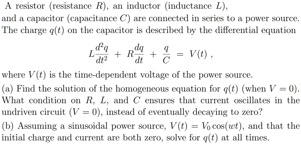 SOLVED A Resistor Resistance R An Inductor Inductance L And A