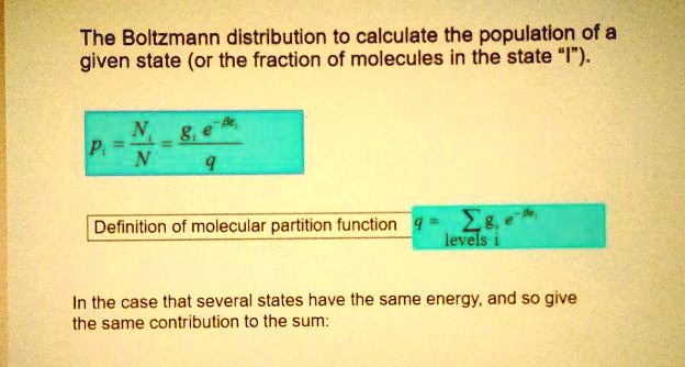 SOLVED The Boltzmann Distribution To Calculate The Population Of A