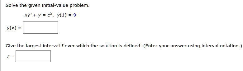 Solved Solve The Given Initial Value Problem Xy Y Ex Y Y