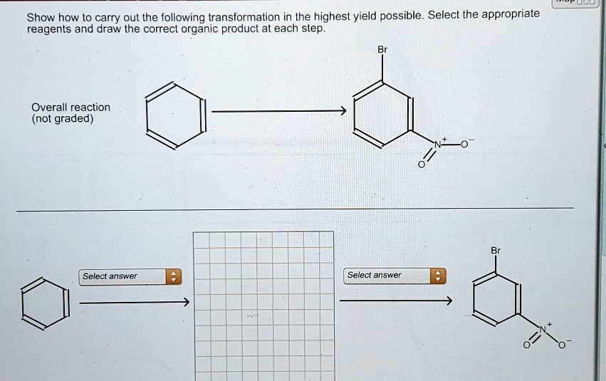 SOLVED Show How T0 Carry Out The Following Transformation In The