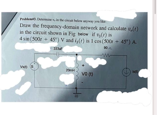 Solved Problem Determine Vo In The Circuit Below Any Way You Like