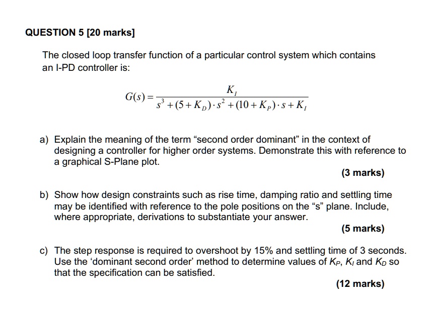 SOLVED QUESTION 5 20 Marks The Closed Loop Transfer Function Of A