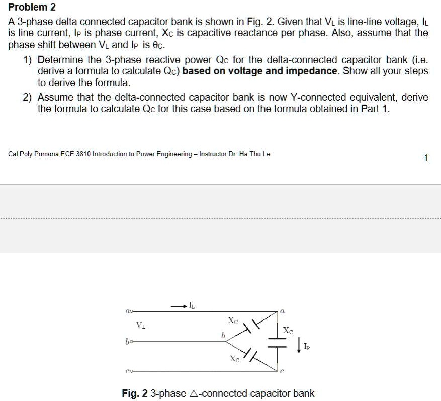 SOLVED Problem 2 A 3 Phase Delta Connected Capacitor Bank Is Shown In