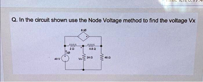 SOLVED In The Circuit Shown Use The Node Voltage Method To Find The