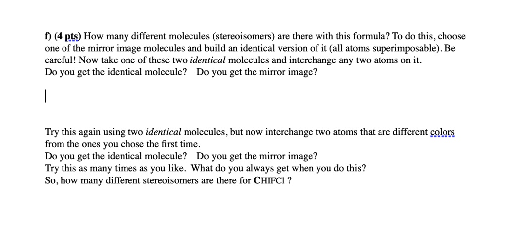 Solved F Pts How Many Different Molecules Stereoisomers Are