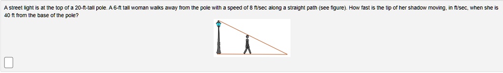 Solved A Street Light Is At The Top Of A Ft Tall Pole A Ft Tall