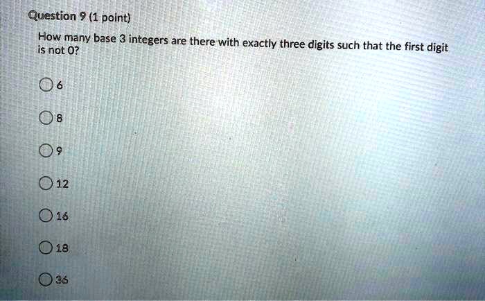 Question 9 1 Point How Many Base 3 Integers Is Not 0 Are There With