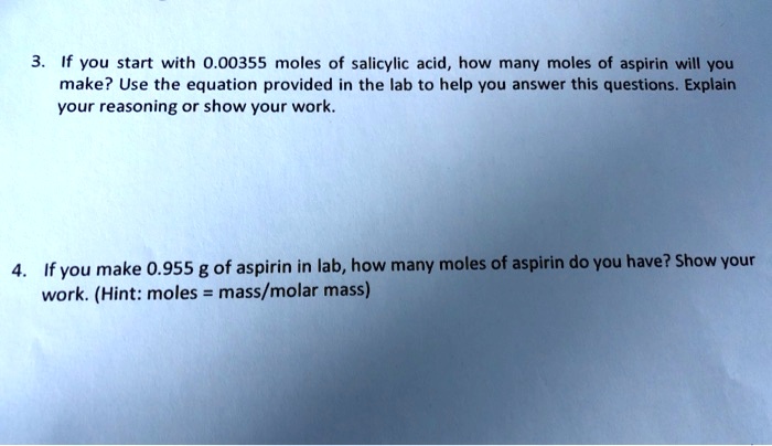 Solved If You Start With Moles Of Salicylic Acid How Many