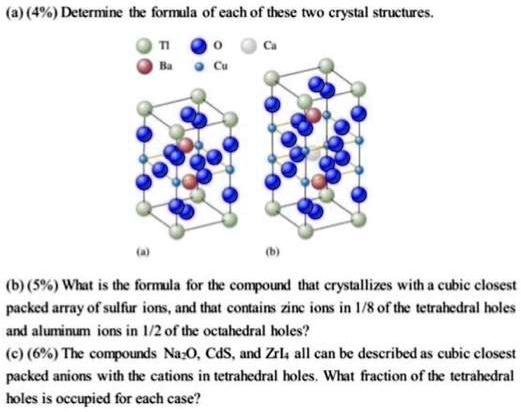 SOLVED A 4 Determine The Formula Of Each Of These Two Crystal