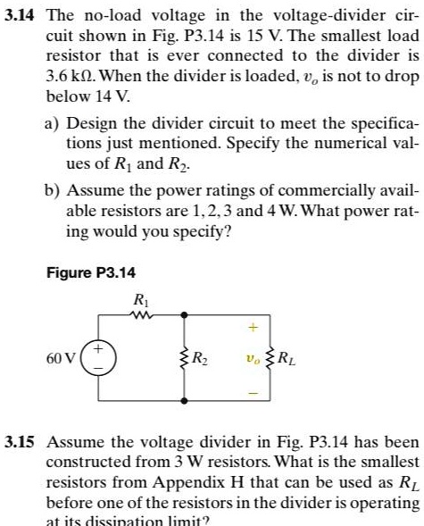 Solved The No Load Voltage In The Voltage Divider Cir Cuit Shown