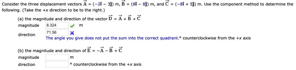 Solved Consider The Three Displacement Vectors A I J M B I