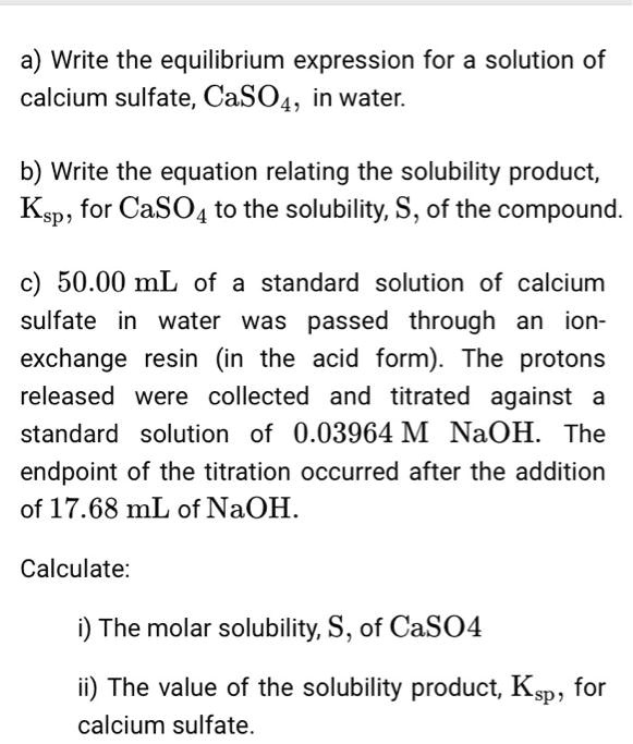 SOLVED A Write The Equilibrium Expression For A Solution Of Calcium