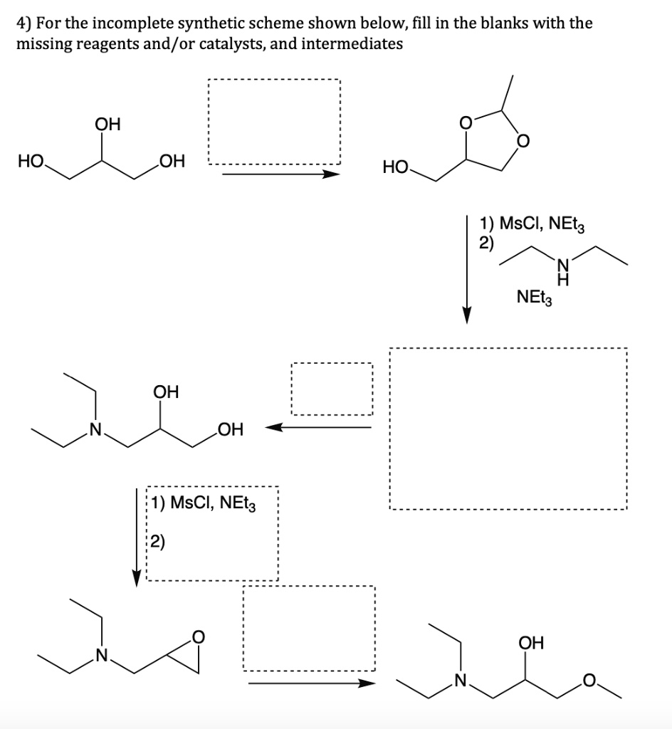 Solved For The Incomplete Synthetic Scheme Shown Below Fill In The