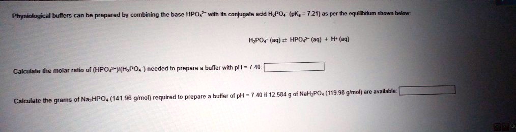 Solved Physiological Bufiers Be Prepared By Combining The Base Hpo