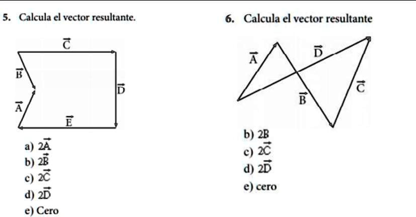 SOLVED AYUDAAA PORFAAAAAAAAAAA 5 Calcula El Vector Resultante 6